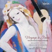 Felicity Lott, Graham Johnson - Poulenc: Voyage à Paris (Hyperion French Song Edition) (1989)