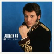 Johnny Hallyday - Johnny 67 + Singles 67 (2019) [Hi-Res]
