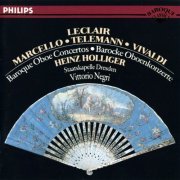 Heinz Holliger - Leclair, Marcello, Vivaldi, Telemann: Baroque Oboe Concertos (1988) CD-Rip