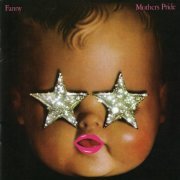 Fanny - Mother's Pride (Expanded Edition) (1973/2016)