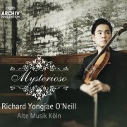 Richard Yongjae O'Neill & Alte Musik Köln - Mysterioso (2008)