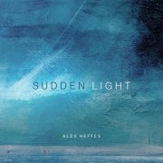 Alex Heffes - Sudden Light (2022) [Hi-Res]