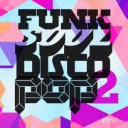VA - Funk Soul Disco Pop 2 (2019) FLAC