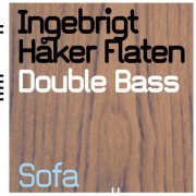 Ingebrigt Håker Flaten - Double Bass (2003)