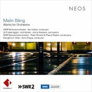 Ilan Volkov - Malin Bång: Works for Orchestra (Live) (2022)