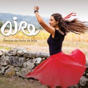 Aire - Danças de Porto de Mós (2021) [Hi-Res]