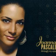 Joanna Pascale - Through My Eyes (2008) [CD-Rip]