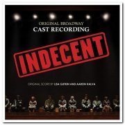 VA - Indecent: Original Broadway Cast Recording [Soundtrack] (2019)