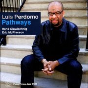 Luis Perdomo - Pathways (2008/2009) [Hi-Res]