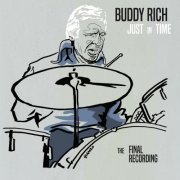Buddy Rich - Just in Time: The Final Recording (2019) [Hi-Res]