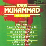 Idris Muhammad - My Turn (1993) [CDRip]