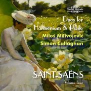 Miloš Milivojević & Simon Callaghan - Saint-saëns Volume Four: Duos for Harmonium & Piano (2023) [Hi-Res]