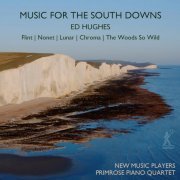 New Music Players, Primrose Piano Quartet, Ed Hughes - Ed Hughes: Music for the South Downs (2022) [Hi-Res]