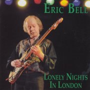 Eric Bell - Lonely Nights In London (2023)