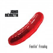 John Nemeth - Feelin Freaky (2017)