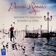 Antoinette Halloran, Rosario La Spina - Puccini Romance (2008)