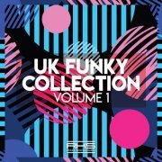 VA - RKS Presents: UK Funky Collection Volume 1 (2019)