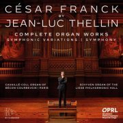 Jean-Luc Thellin - Franck: Organ Works (2022) [Hi-Res]