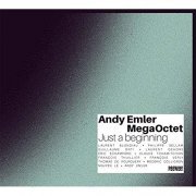 Andy Emler MegaOctet - Just a Beginning (2021)