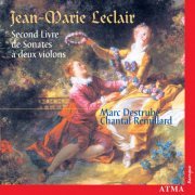 Marc Destrube, Chantal Rémillard - Leclair: Second livre des Sonates à deux violons, Op. 12 (2002)