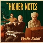 The Higher Notes - Double Salute (2020)