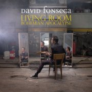 David Fonseca - Living Room Bohemian Apocalypse (2022) Hi Res