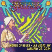 Santana - 2024-01-26 House Of Blues (2024) [Hi-Res]