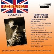 Tubby Hayes & Ronnie Scott - Jazz Britannica, Vol. 3: Tubby Hayes and Ronnie Scott (2021)