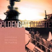The Golden Gate Quartet - Americans Swinging In Paris (2002)