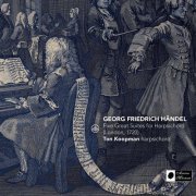 Ton Koopman - Five Great Suites for Harpsichord (London, 1720) (2022)