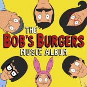 VA - The Bob's Burgers Music Album (2017) Lossless