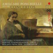 Giuliano Sommerhalder, Roland Fröscher, Simone Sommerhalder, Matthias Foremny - Amilcare Ponchielli: Concertos (2011)