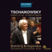 Dmitri Kitayenko, Gürzenich-Orchester Köln - Tchaikovsky: Complete Symphonies (2015)