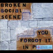 Broken Social Scene - You Forgot It in People [Special Edition] (2002/2003)