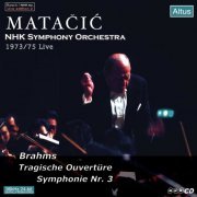 Lovro von Matacic - Brahms: Symphony No.3, “Tragic” Overture (1973, 1975) [2003]