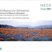 Helge Slaatto, Frank Reinecke - Wolfgang von Schweinitz: Plainsound Glissando Modulation (2009)