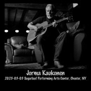 Jorma Kaukonen - 2023-03-03 Sugarloaf Performing Arts Center, Chester, NY (Live) (2023) Hi Res