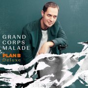 Grand Corps Malade - Plan B (Deluxe Edition) (2018)
