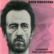 Hank Wangford - Cowboys Stay on Longer (1980)