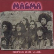 Magma - Zühn Wöhl Ünsaï - Live 1974 (2CD) (2014)