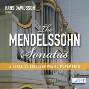 Hans Davidsson - Mendelssohn: 6 Organ Sonatas, Op. 65 (2019) [Hi-Res]