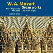 Eric Lebrun - Mozart: Organ works, L'œuvre d'orgue, orgue Yves Fossaert de Bourron-Marlotte (2023)