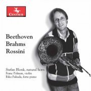 Stefan Blonk, Franc Polman & Riko Fukuda - Beethoven, Brahms & Rossini: Horn Works (2017)