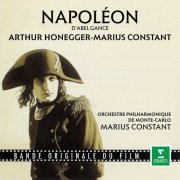 Marius Constant & Orchestre Philharmonique de Monte-Carlo - Honegger & Constant: Napoléon (Bande originale du film d'Abel Gance) (2024)