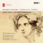 Various Artists - Mendelssohn: Complete Songs, Vol. 3 – Fanny Hensel, 'The Other Mendelssohn' (2017)