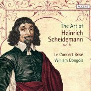 LE CONCERT BRISE - The Art of Heinrich Scheidemann (2016)