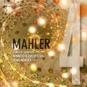 Carolyn Sampson, Minnesota Orchestra & Osmo Vänskä - Mahler: Symphony No. 4 in G Major (2019) CD-Rip