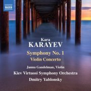 Janna Gandelman, Kiev Virtuosi Symphony Orchestra & Dmitry Yablonsky - Karayev: Symphony No. 1 & Violin Concerto (2018) [Hi-Res]