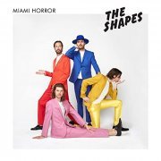 Miami Horror - The Shapes (2017/2020) Hi Res