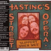 Hasting's Street Opera - Slippery When Wet (1969) {2019, Remastered}